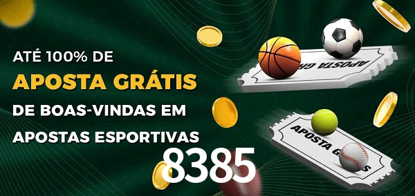 8385 Ate 100% de Aposta Gratis